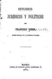 Cover of: Estudios jurídicos y políticos by Francisco Giner de los Ríos
