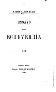 Cover of: Ensayo sobre Echeverría.