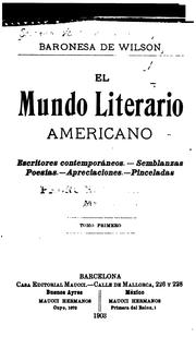 Cover of: El mundo literario americano: escritores contemporáneos, semblanzas, poesías, apreciaciones, pinceladas ...