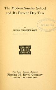 Cover of: The modern Sunday school and its present day task by Cope, Henry Frederick