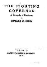 Cover of: The fighting governor: a chronicle of Frontenac