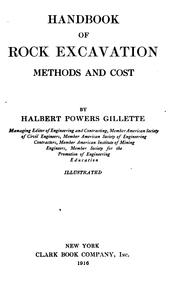 Cover of: Handbook of rock excavation, methods and cost by Halbert Powers Gillette