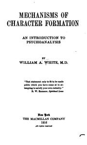 Cover of: Mechanisms of character formation by William A. White