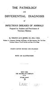 Cover of: The pathology and differential diagnosis of infectious diseases of animals by Veranus Alva Moore