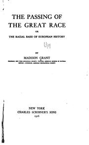 Cover of: The passing of the great race: or, The racial basis of European history
