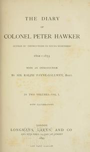 Cover of: The diary of Colonel Peter Hawker, 1802-1853