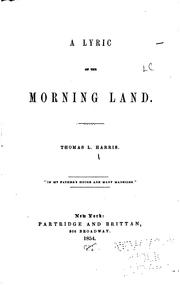 Cover of: A lyric of the morning land. by Thomas Lake Harris