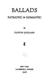 Cover of: Ballads, patriotic & romantic by Clinton Scollard