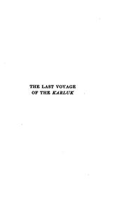 Cover of: The last voyage of the Karluk, flagship of Vilhjalmar Stefansson's Canadian Arctic expedition of 1913-16
