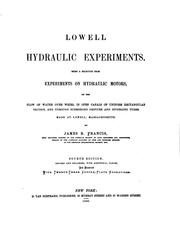 Cover of: Lowell hydraulic experiments. by James Bicheno Francis