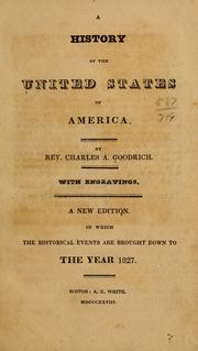 Cover of: A history of the United States of America by Charles Augustus Goodrich