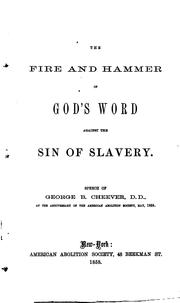 Cover of: The fire and hammer of God's word against the sin of slavery
