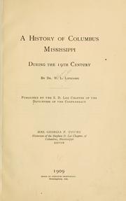 Cover of: A history of Columbus, Mississippi, during the 19th century by W. L. Lipscomb