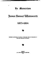 Cover of: In memoriam, James Samuel Wadsworth, 1807-1864 by New York (State). Monuments commission for the battlefields of Gettysburg, Chattanooga and Antietam.