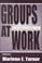 Cover of: Groups at Work