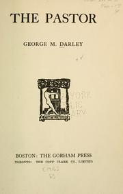 Cover of: The pastor by George M. Darley