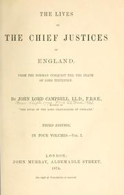 Cover of: The lives of the chief justices of England.: From the Norman conquest till the death of Lord Tenterden.