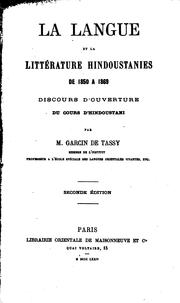 Cover of: La langue et la littérature hindoustanies de 1850 à 1869.: Discours d'ouverture du cours d'hindoustani