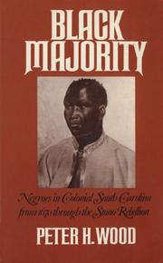 Cover of: Black majority: Negroes in colonial South Carolina from 1670 through the Stono Rebellion