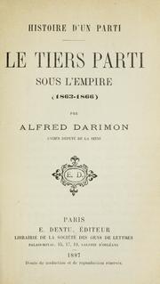 Cover of: Le Tiers parti sous l'empire (1863-1866)