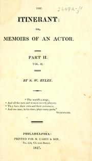 Cover of: The Itinerant: or, memoirs of an actor ...