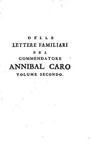 Cover of: Delle lettere familiari del commendatore Annibal Caro ...