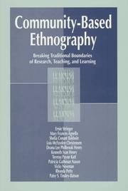Cover of: Community-Based Ethnography: Breaking Traditional Boundaries of Research, Teaching, and Learning