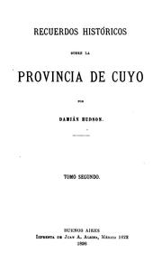 Cover of: Recuerdos históricos sobre la provincia de Cuyo by Damián Hudson