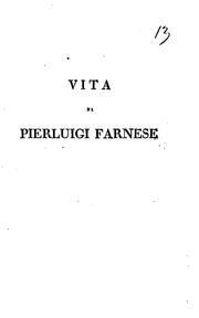 Cover of: Vita di Pierluigi Farnese: primo duca di Parma, Piacenza e Guastalla, marchese di Novara ecc.
