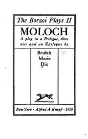 Cover of: Moloch: a play in a prologue, three acts and an epilogue