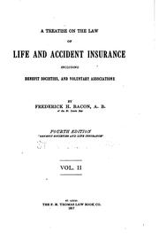 Cover of: A treatise on the law of life and accident insurance: including benefit societies, and voluntary associations