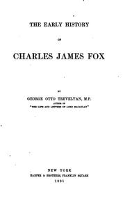 Cover of: The early history of Charles James Fox by George Otto Trevelyan