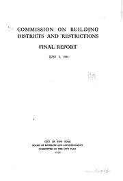 Final report, June 2, 1916 by New York (City) Commission on Building Districts and Restrictions.