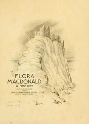 Cover of: Flora Macdonald: a history and a message from James A. Macdonald ...