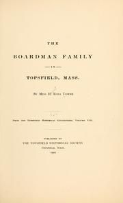 The Boardman family in Topsfield, Mass by Harriet Rosa Towne