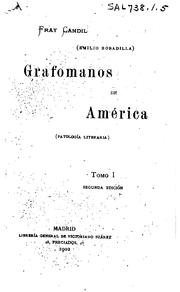 Cover of: Grafomanos de América (pathología literaria) by Emilio Bobadilla