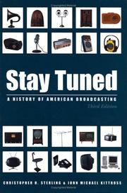 Cover of: Stay Tuned by Christopher H. Sterling, John Michael Kittross