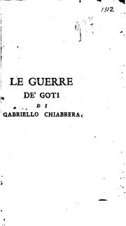 Cover of: Delle guerre de' Goti di Gabriello Chiabrera