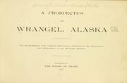 A prospectus of Wrangel, Alaska by Wrangell, Alaska. Board of Trade.