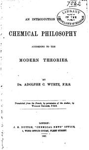 Cover of: An introduction to chemical philosophy according to the modern theories. by Charles Adolphe Wurtz, Charles Adolphe Wurtz