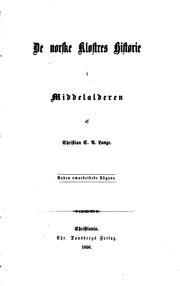 Cover of: De norske klosters historie i middelalderen by Christian C. A. Lange