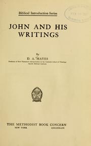 Cover of: John and his writings by Doremus A. Hayes