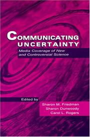 Cover of: Communicating uncertainty: media coverage of new and controversial science