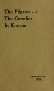 Cover of: The Pilgrim and the cavalier in Kansas