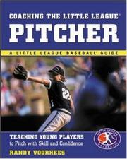 Cover of: Coaching the Little League Pitcher : Teaching Young Players to Pitch With Skill and Confidence