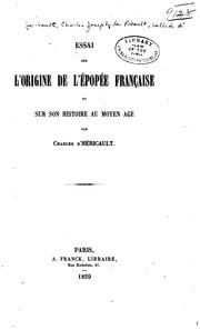 Cover of: Essai sur l'origine de l'épopée française et sur son histoire au moyen âge