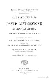 Cover of: The last journals of David Livingstone, in Central Africa.: From eighteen hundred and sixty-five to his death.