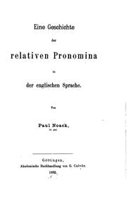 Cover of: Eine geschichte der relativen pronomina in der englischen sprache. by Paul Noack, Paul Noack