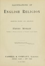 Cover of: Illustrations of English religion | Henry Morley