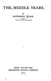 Cover of: The middle years by Katharine Tynan